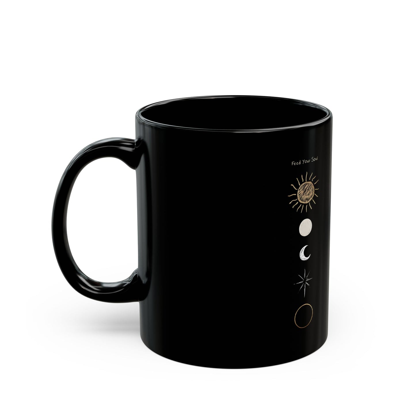 "feed Your Soul, free Your Mind" Black Mug (11oz, 15oz)