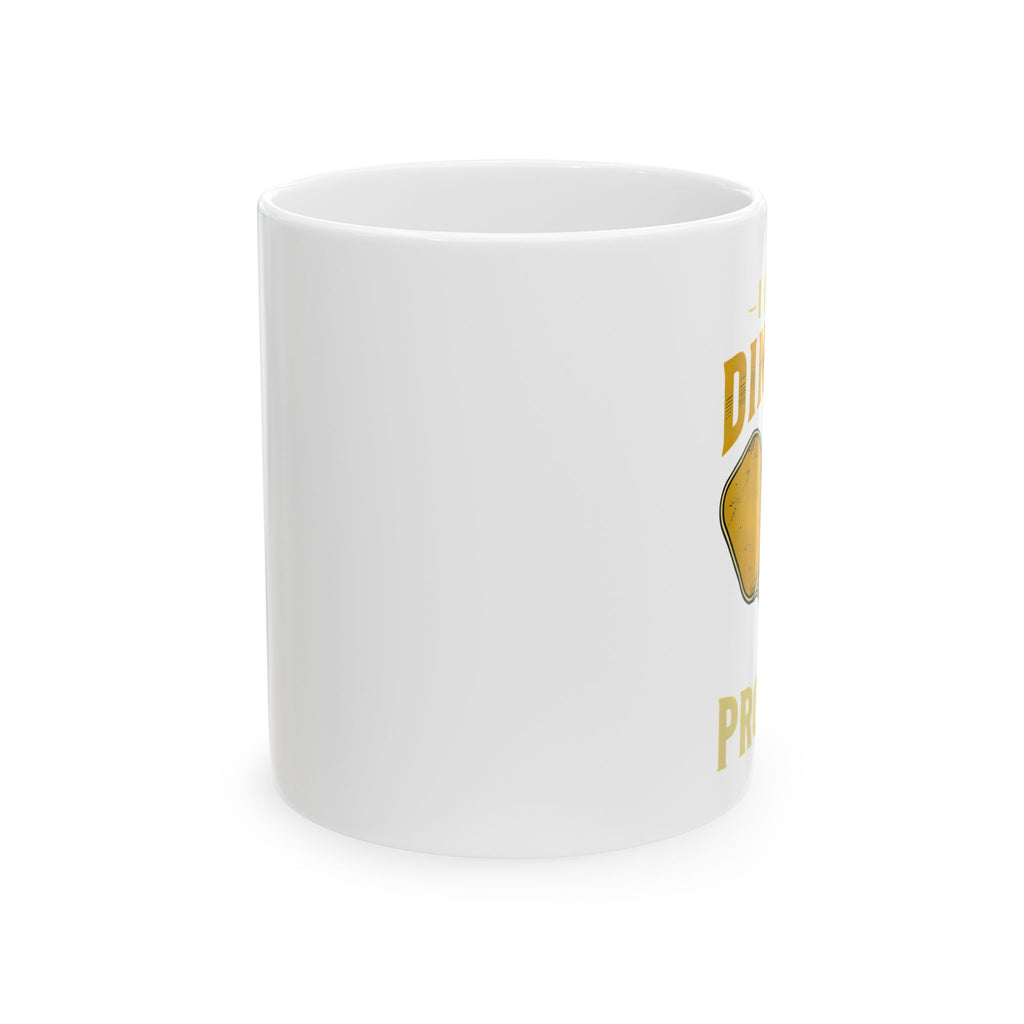 I Have a Dinking Problem Mug