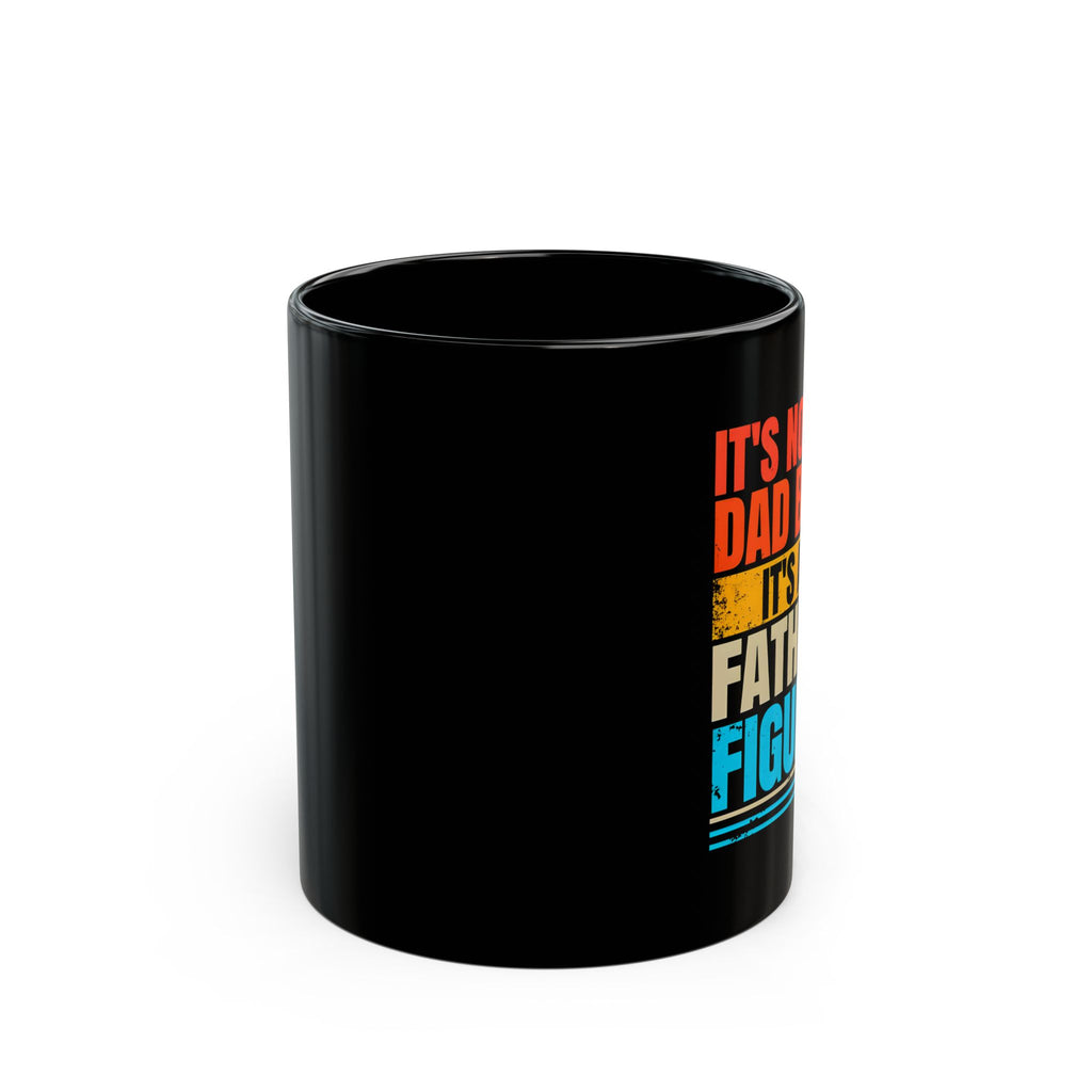 Father Figure Mug - Perfect Gift for Dads, Birthday Present, Fun Coffee Cup, Father's Day, Humor in Kitchen