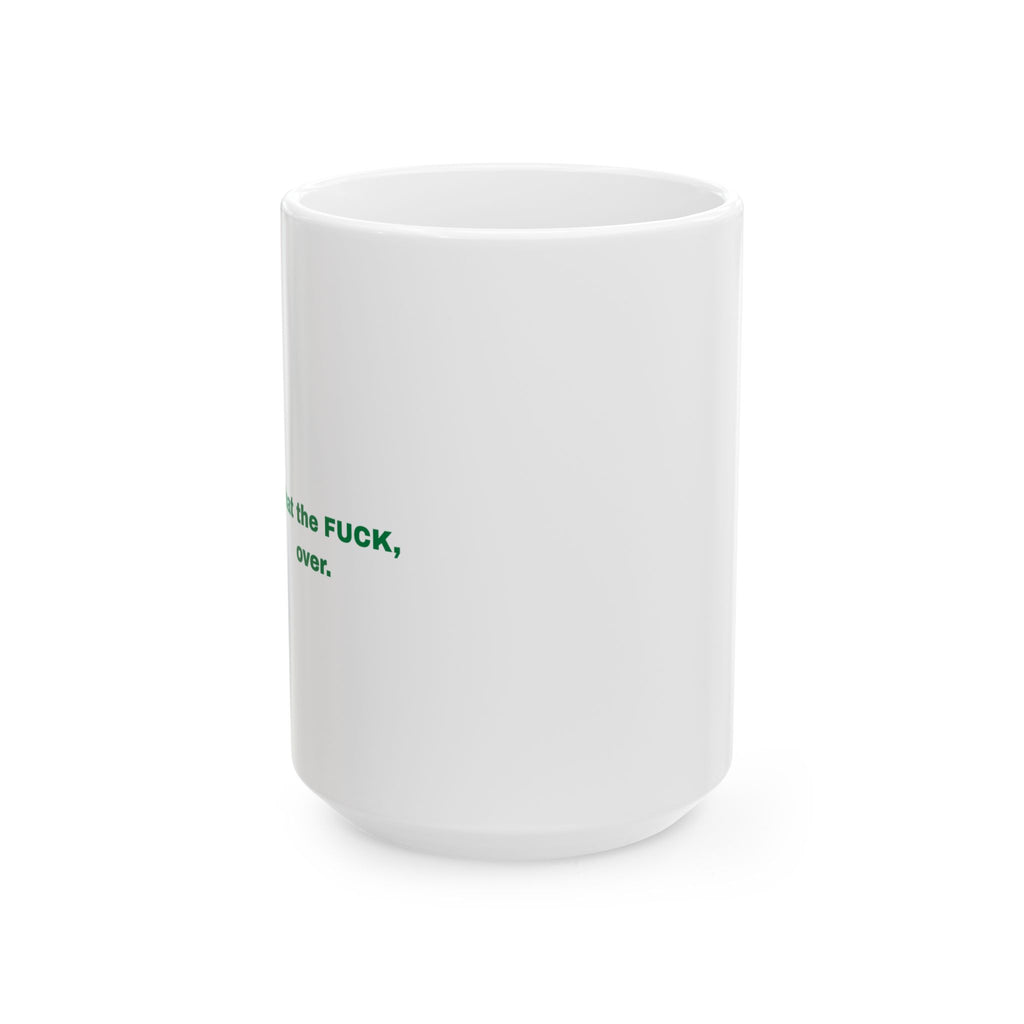 Funny Ceramic Mug