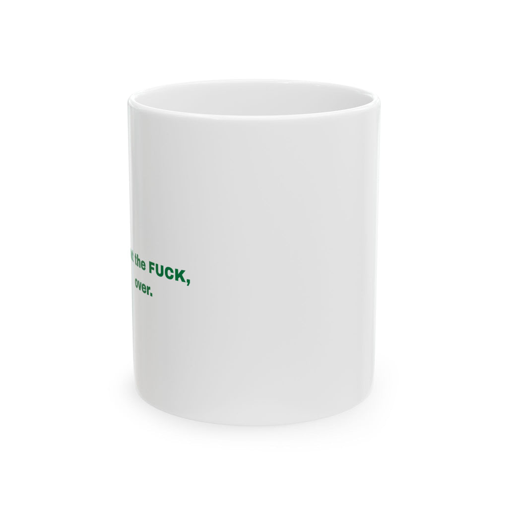Funny Ceramic Mug